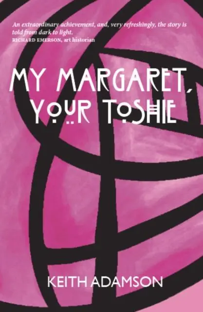Cover: 9781910022818 | My Margaret, Your Toshie | Keith Adamson | Taschenbuch | Englisch