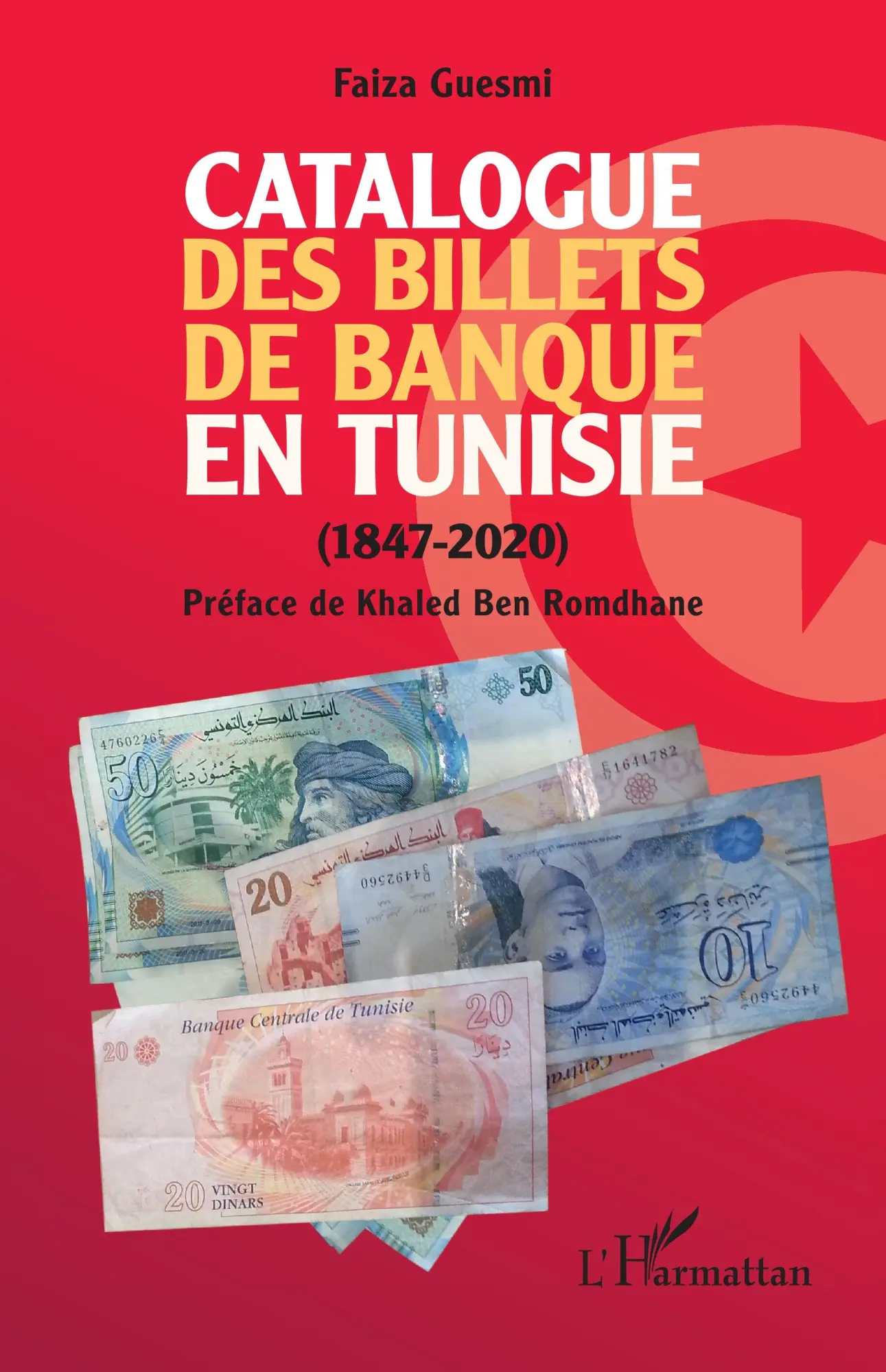 Cover: 9782336412818 | Catalogue des billets de banque en Tunisie (1847-2020) | Faiza Guesmi