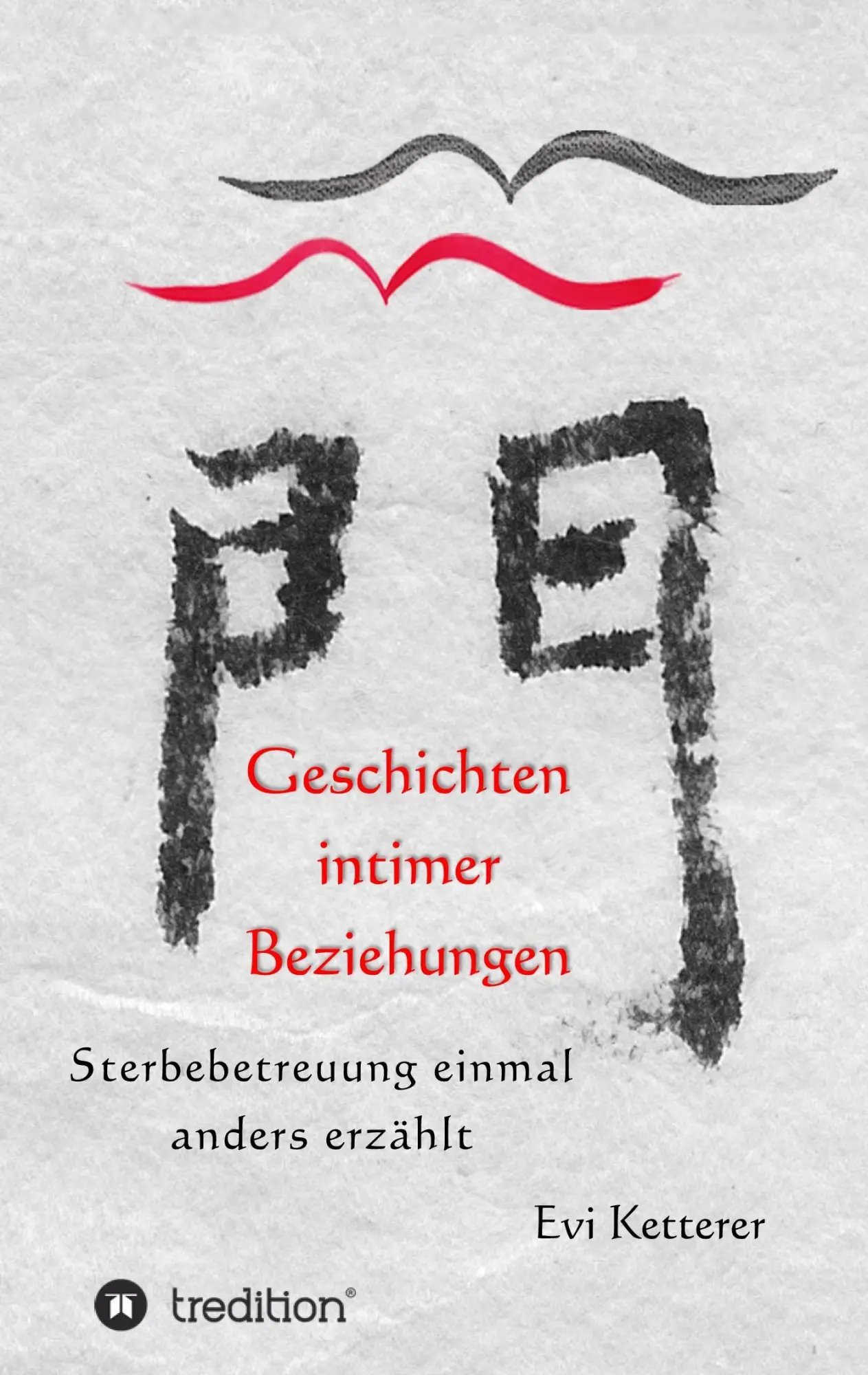 Cover: 9783734532818 | Geschichten intimer Beziehungen | Evi Ketterer | Taschenbuch | 176 S.