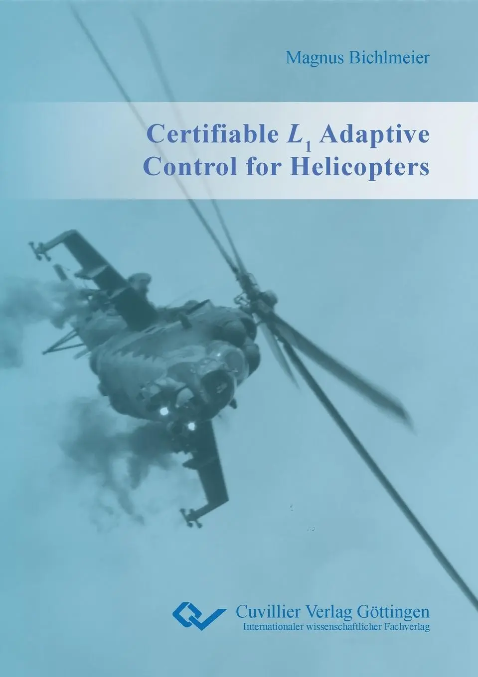 Cover: 9783736992818 | Certifiable L1 Adaptive Control for Helicopters | Magnus Bichlmeier