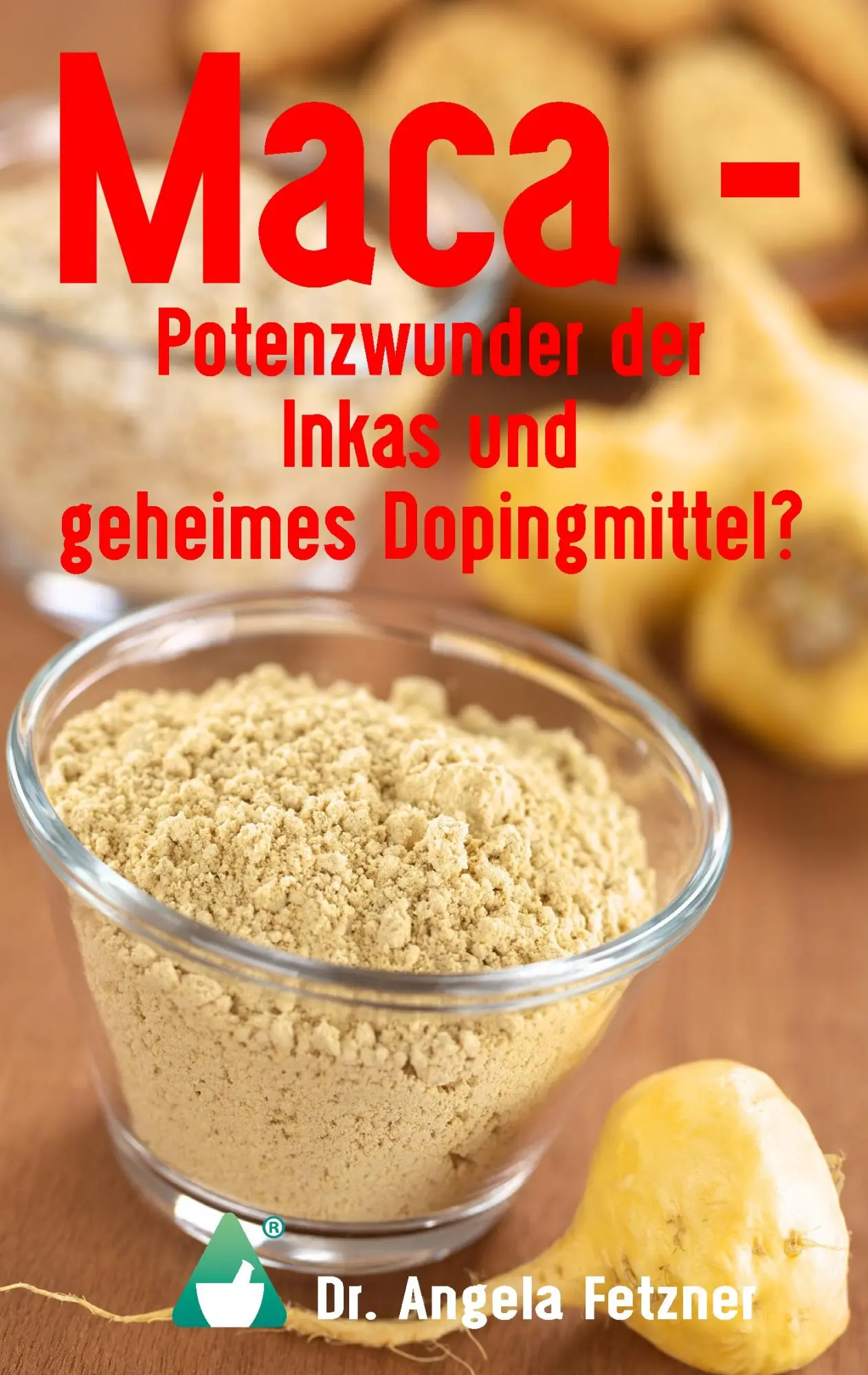 Cover: 9783744812818 | Maca - Potenzwunder der Inkas und geheimes Dopingmittel? | Fetzner