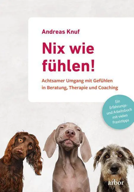 Cover: 9783867812818 | Nix wie fühlen! | Andreas Knuf | Taschenbuch | 296 S. | Deutsch | 2022