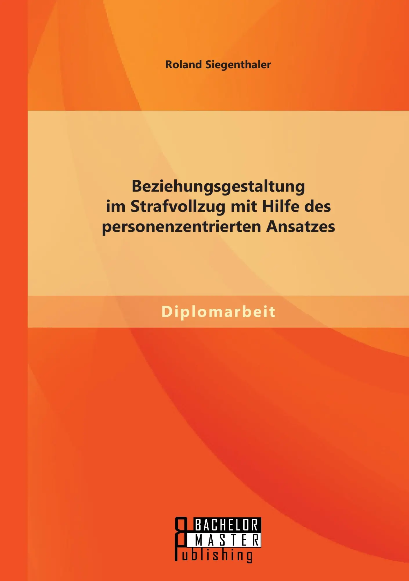 Cover: 9783956842818 | Beziehungsgestaltung im Strafvollzug mit Hilfe des...