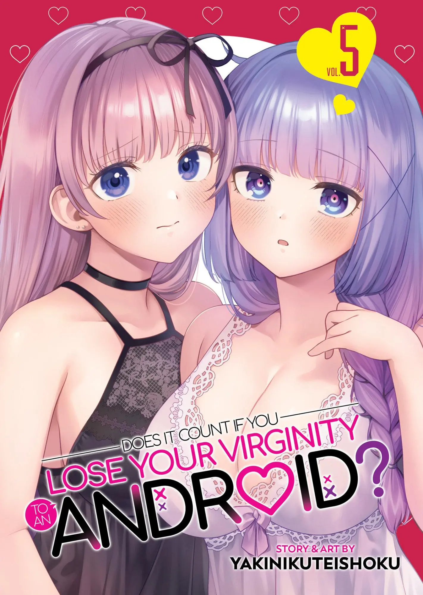 Cover: 9798893732818 | Does It Count If You Lose Your Virginity to an Android? Vol. 5 | Buch