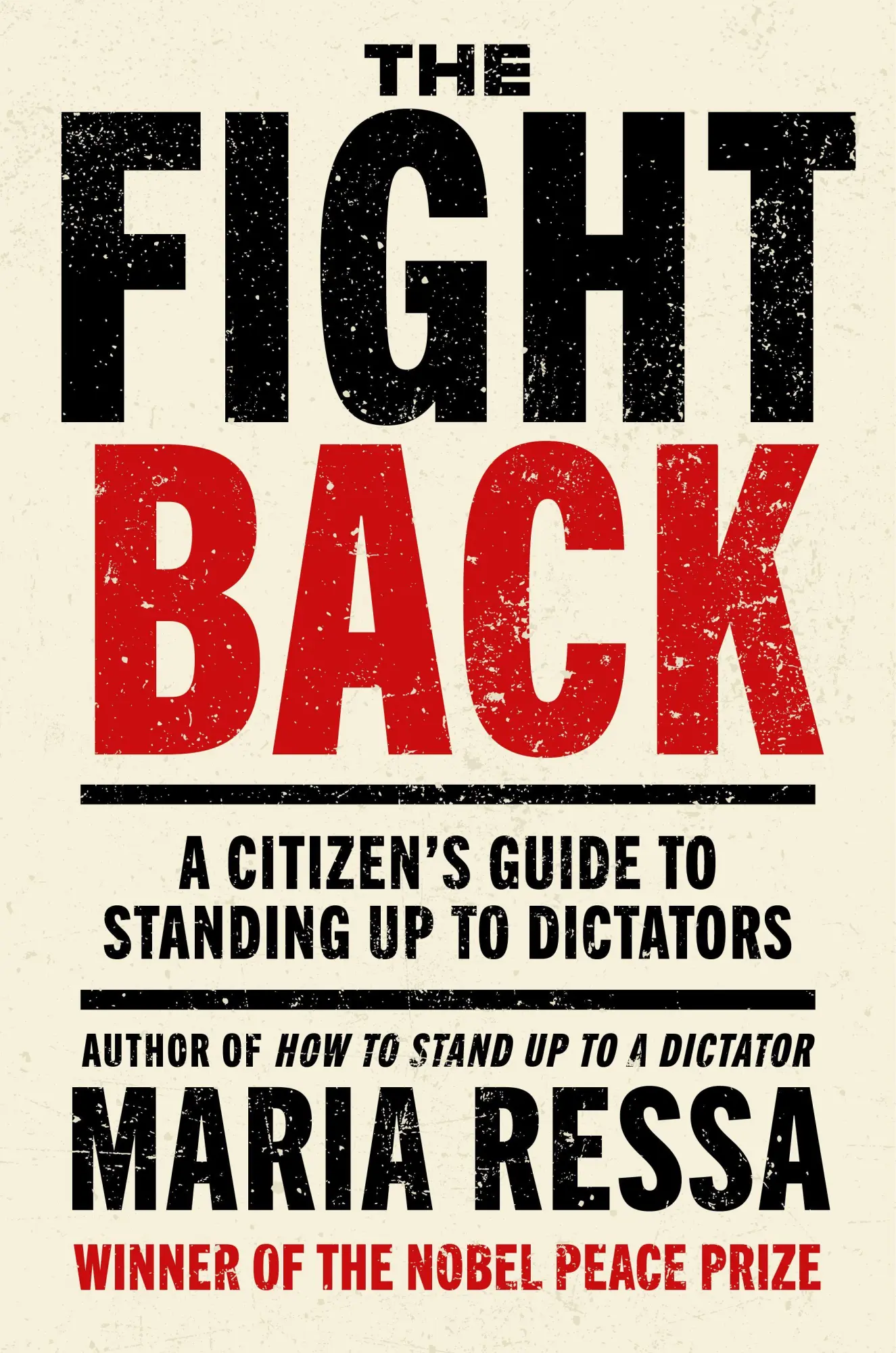 Cover: 9780753562918 | The Fight Back | A Citizen's Guide to Standing Up to Dictators | Ressa