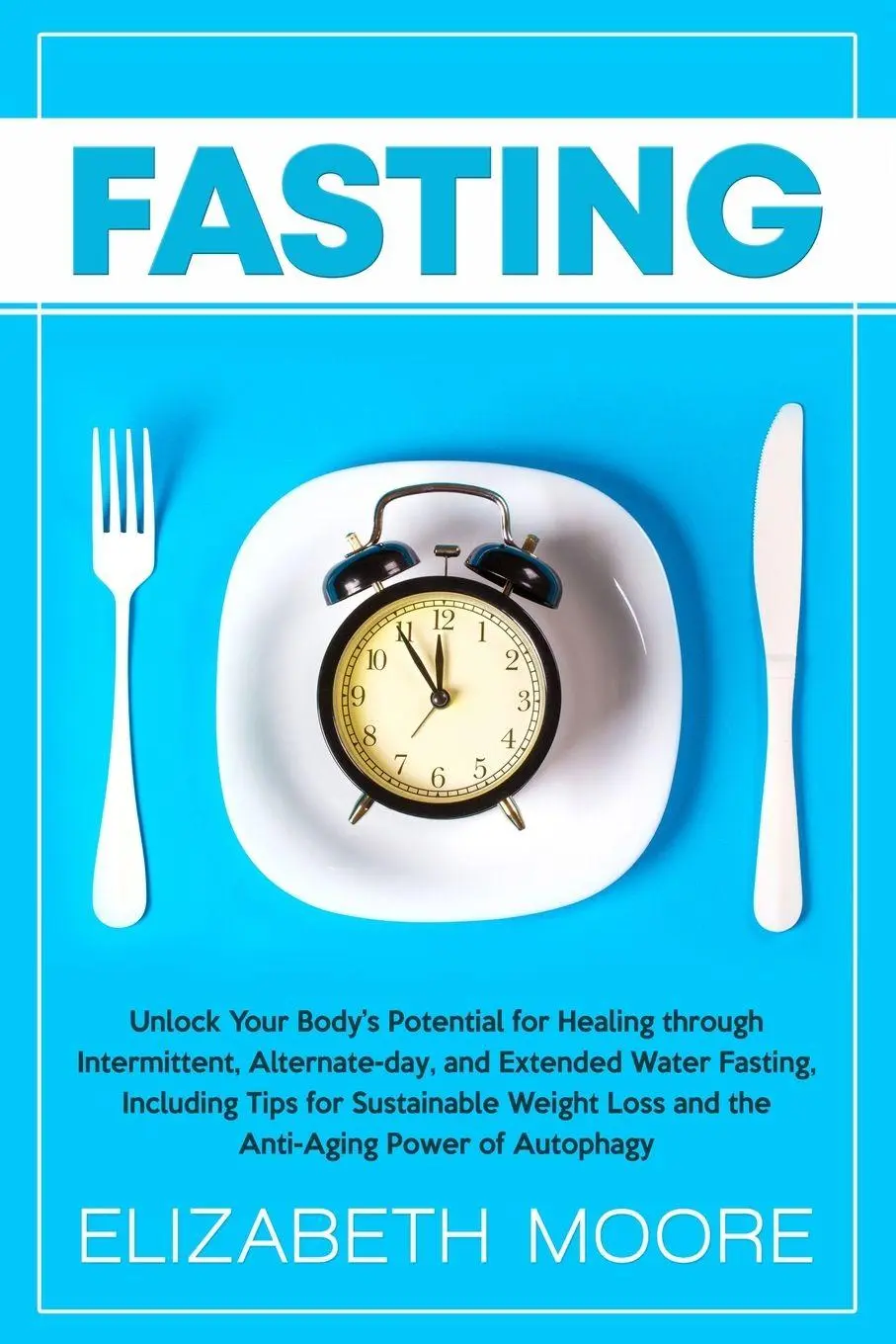 Cover: 9781950922918 | Fasting | Elizabeth Moore | Taschenbuch | Kartoniert / Broschiert