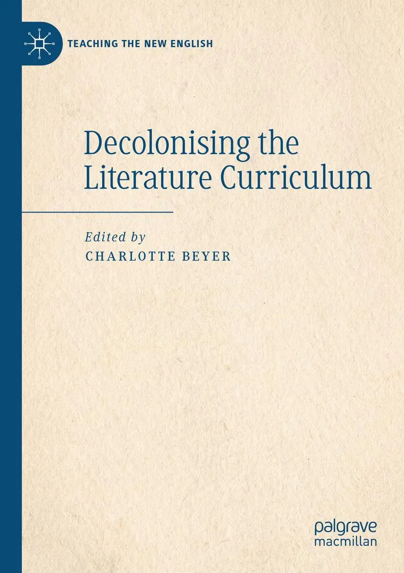 Cover: 9783030912918 | Decolonising the Literature Curriculum | Charlotte Beyer | Taschenbuch