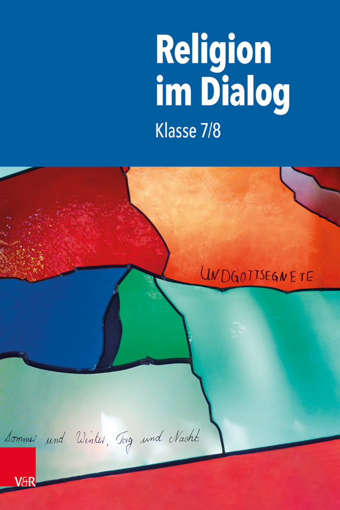 Cover: 9783525702918 | Religion im Dialog - Klasse 7/8 | Klasse 7/8 | Bürig-Heinze (u. a.)