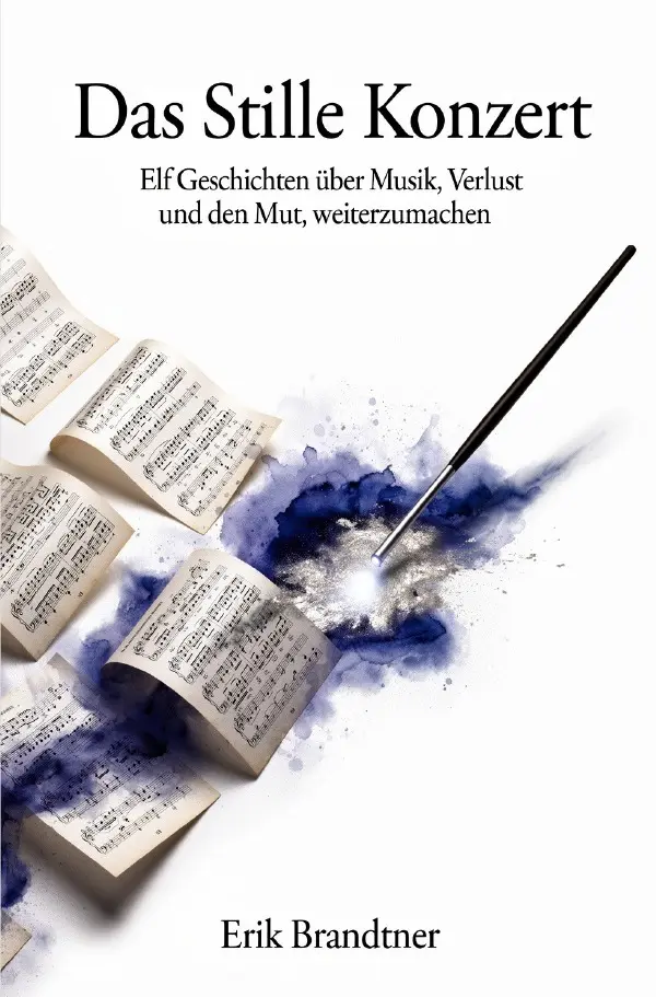 Cover: 9783565302918 | Das Stille Konzert | Erik Brandtner | Taschenbuch | 216 S. | Deutsch