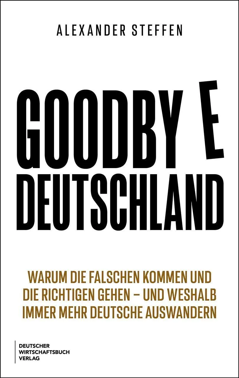 Cover: 9783690662918 | Goodbye Deutschland | Alexander Steffen | Taschenbuch | 208 S. | 2026