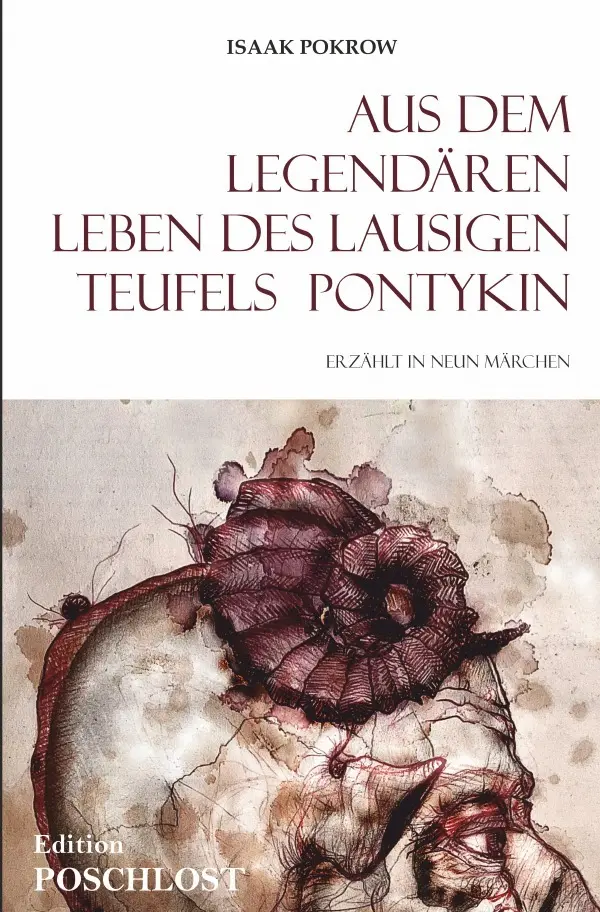 Cover: 9783758452918 | Aus dem legendären Leben des lausigen Teufels Pontykin | Isaak Pokrow
