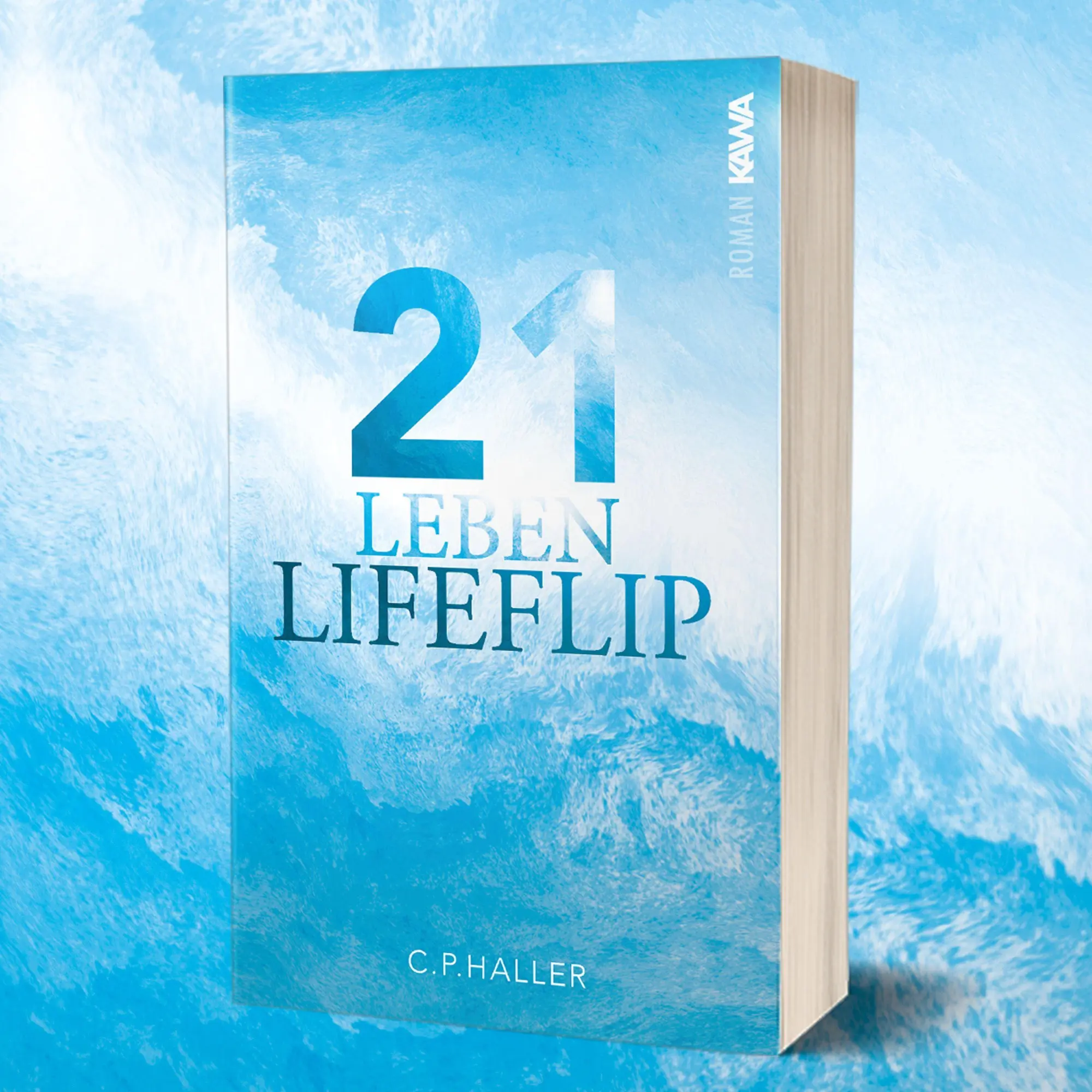Bild: 9783986602918 | Lifeflip 21 Leben | C. P. Haller | Taschenbuch | 244 S. | Deutsch