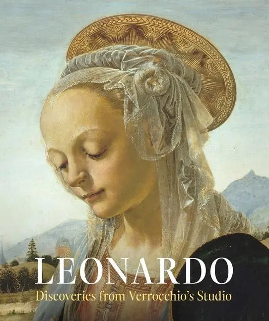 Cover: 9780300233018 | Leonardo: Discoveries from Verrocchio's Studio | Laurence Kanter