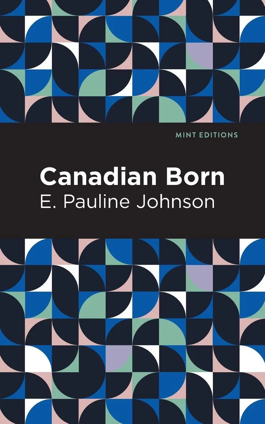 Cover: 9781513223018 | Canadian Born | E. Pauline Johnson | Taschenbuch | Englisch | 2021
