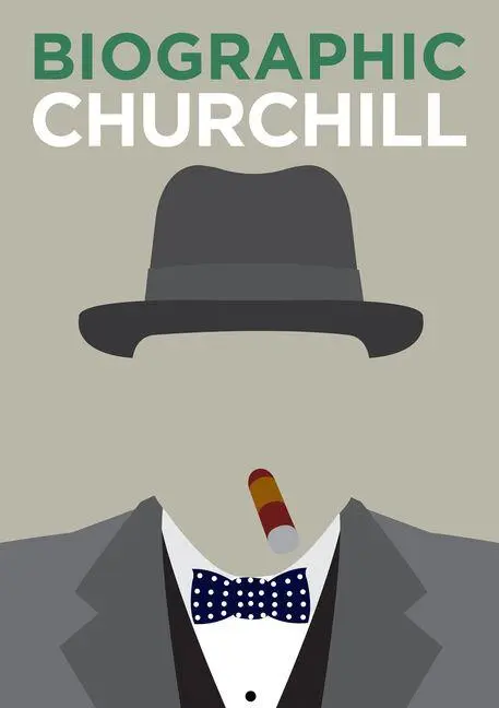 Cover: 9781781453018 | Biographic: Churchill | Great Lives in Graphic Form | Richard Wiles