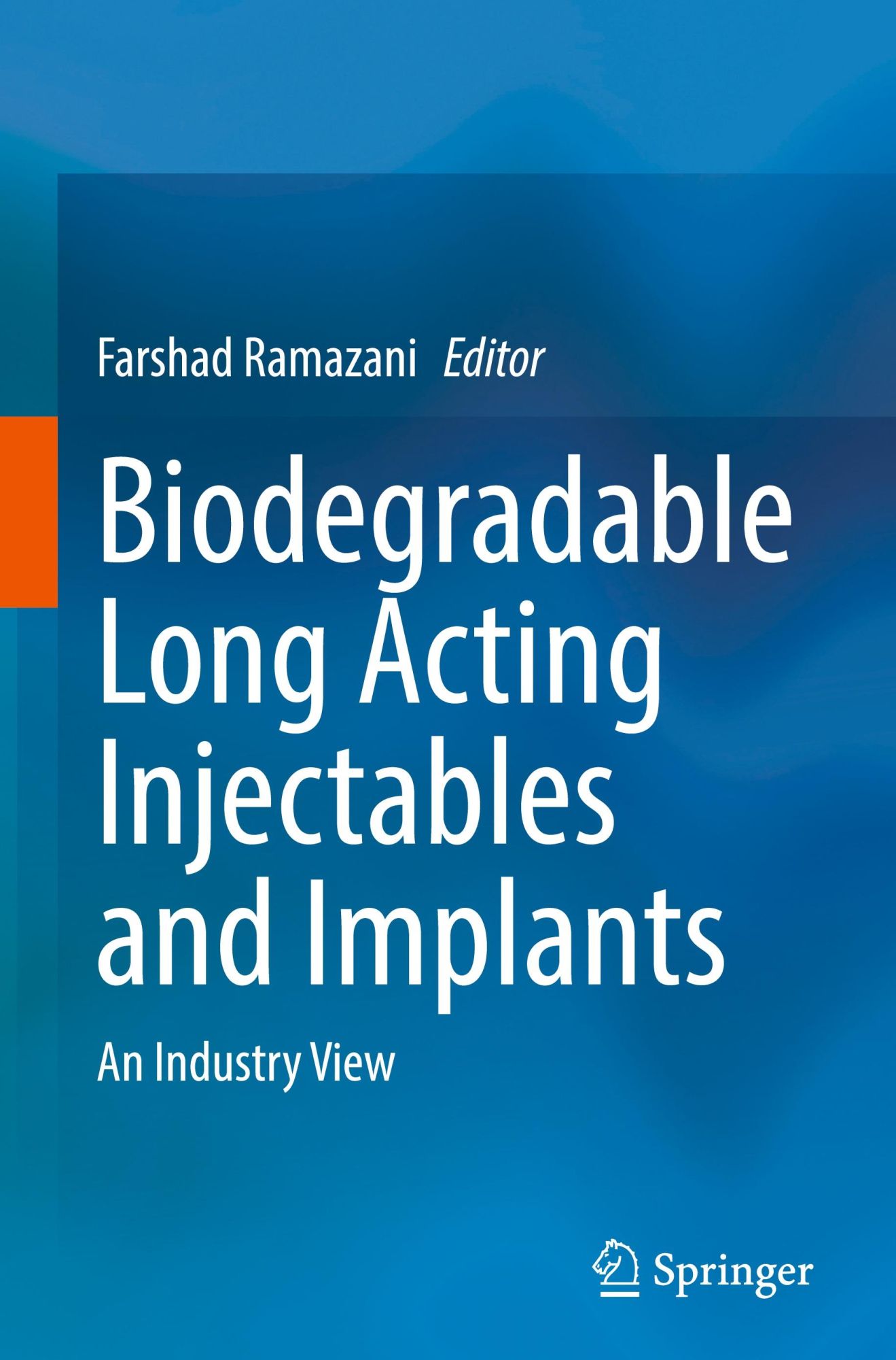 Cover: 9783031723018 | Biodegradable Long Acting Injectables and Implants | An Industry View