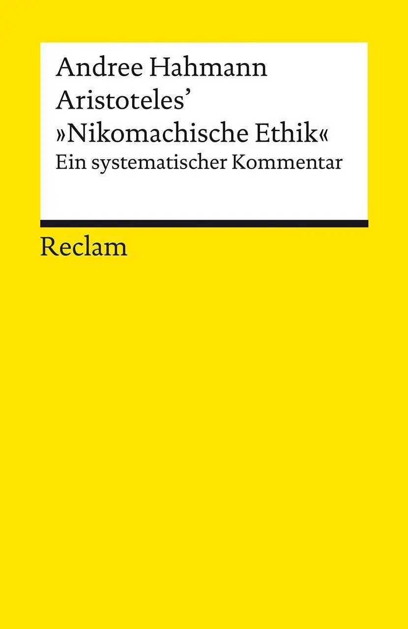 Cover: 9783150143018 | Aristoteles' 'Nikomachische Ethik'. Ein systematischer Kommentar