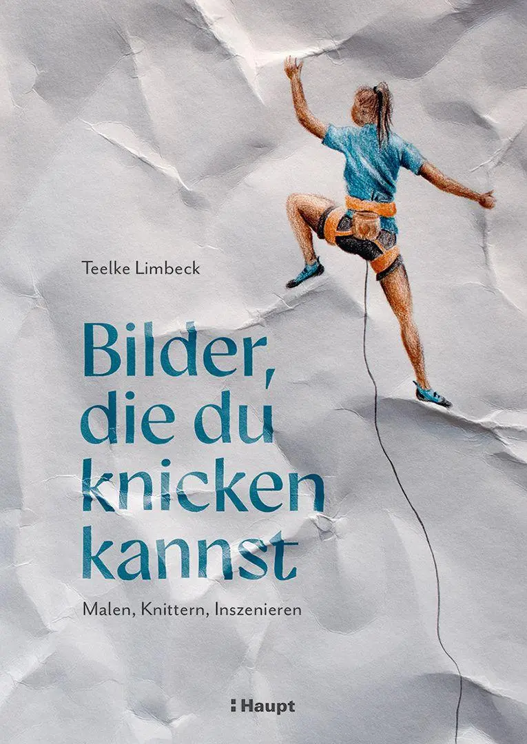 Cover: 9783258603018 | Bilder, die du knicken kannst | Malen, Knittern, Inszenieren | Limbeck