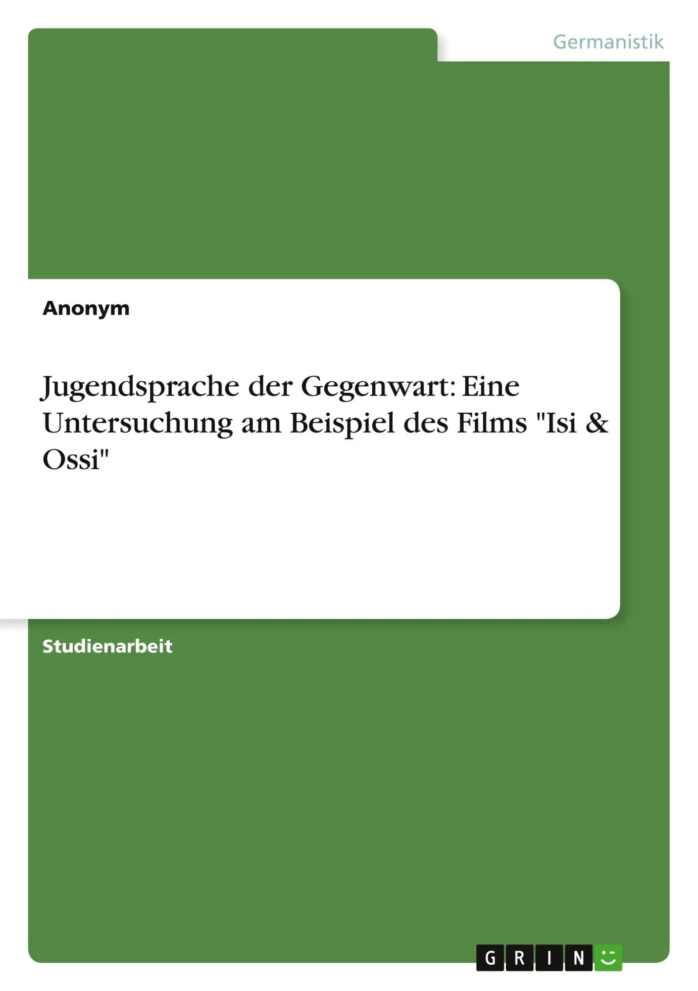 Cover: 9783346713018 | Jugendsprache der Gegenwart: Eine Untersuchung am Beispiel des...