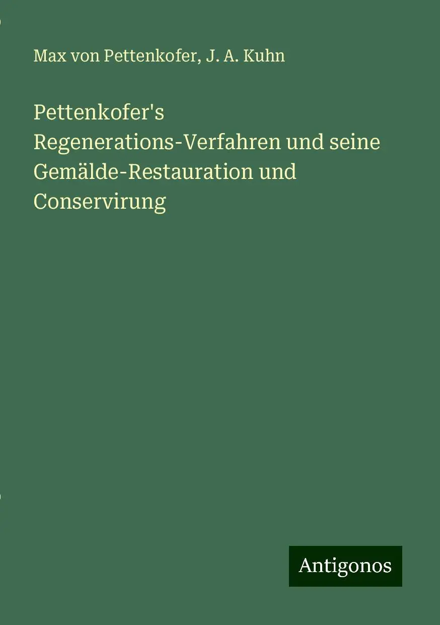 Cover: 9783388913018 | Pettenkofer's Regenerations-Verfahren und seine...