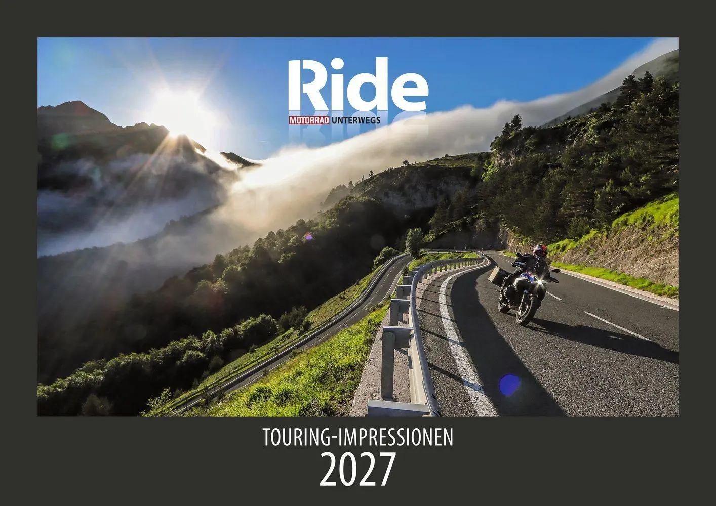 Cover: 9783613323018 | RIDE - Touring Impressionen 2027 | MOTORRAD unterwegs | Kalender