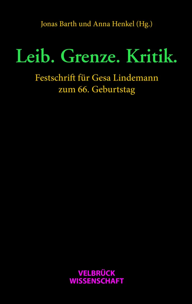 Cover: 9783958323018 | Leib. Grenze. Kritik. | Jonas Barth (u. a.) | Taschenbuch | 328 S.
