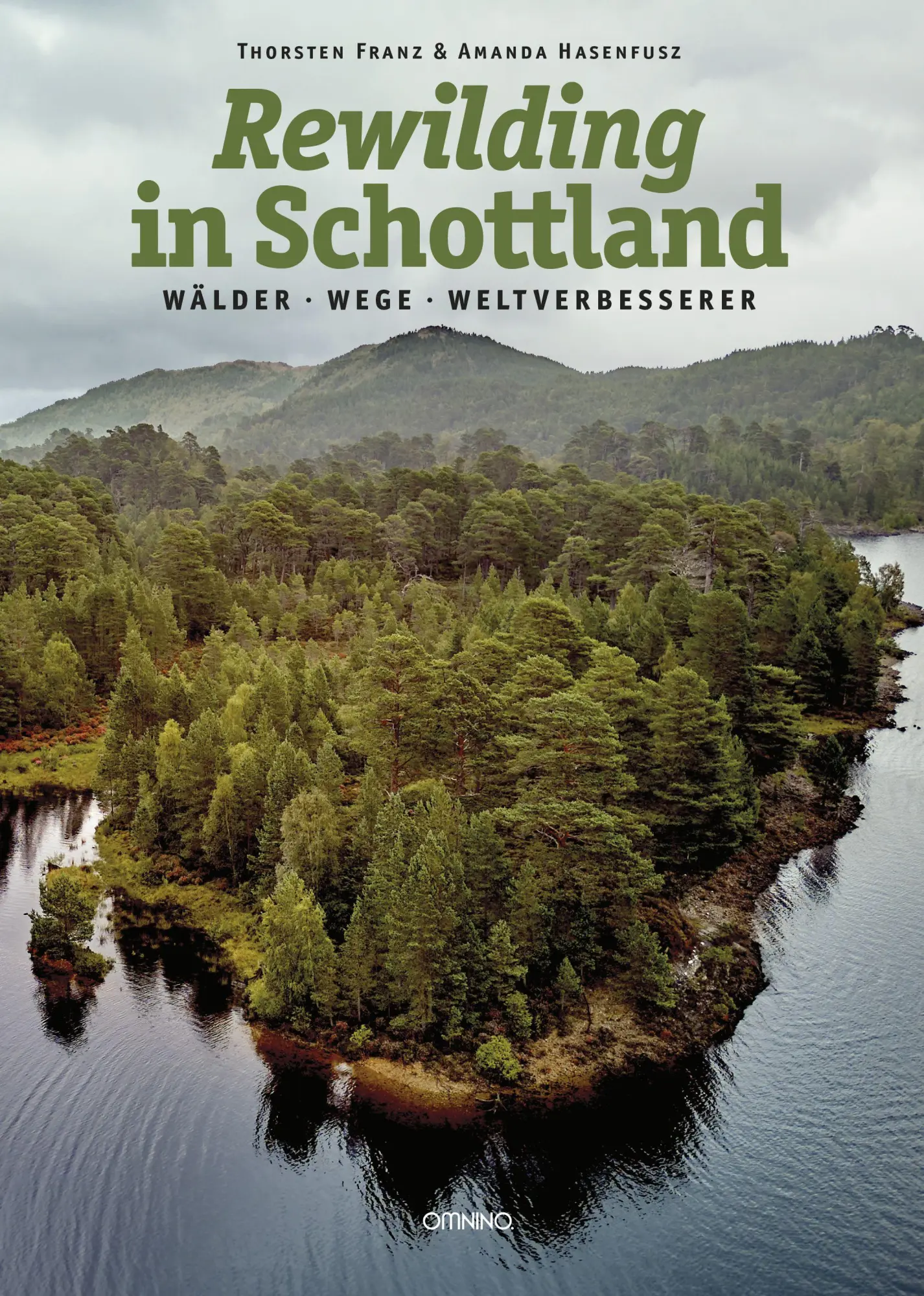 Cover: 9783958943018 | Rewilding in Schottland | Wälder, Wege, Weltverbesserer | Buch | 2025