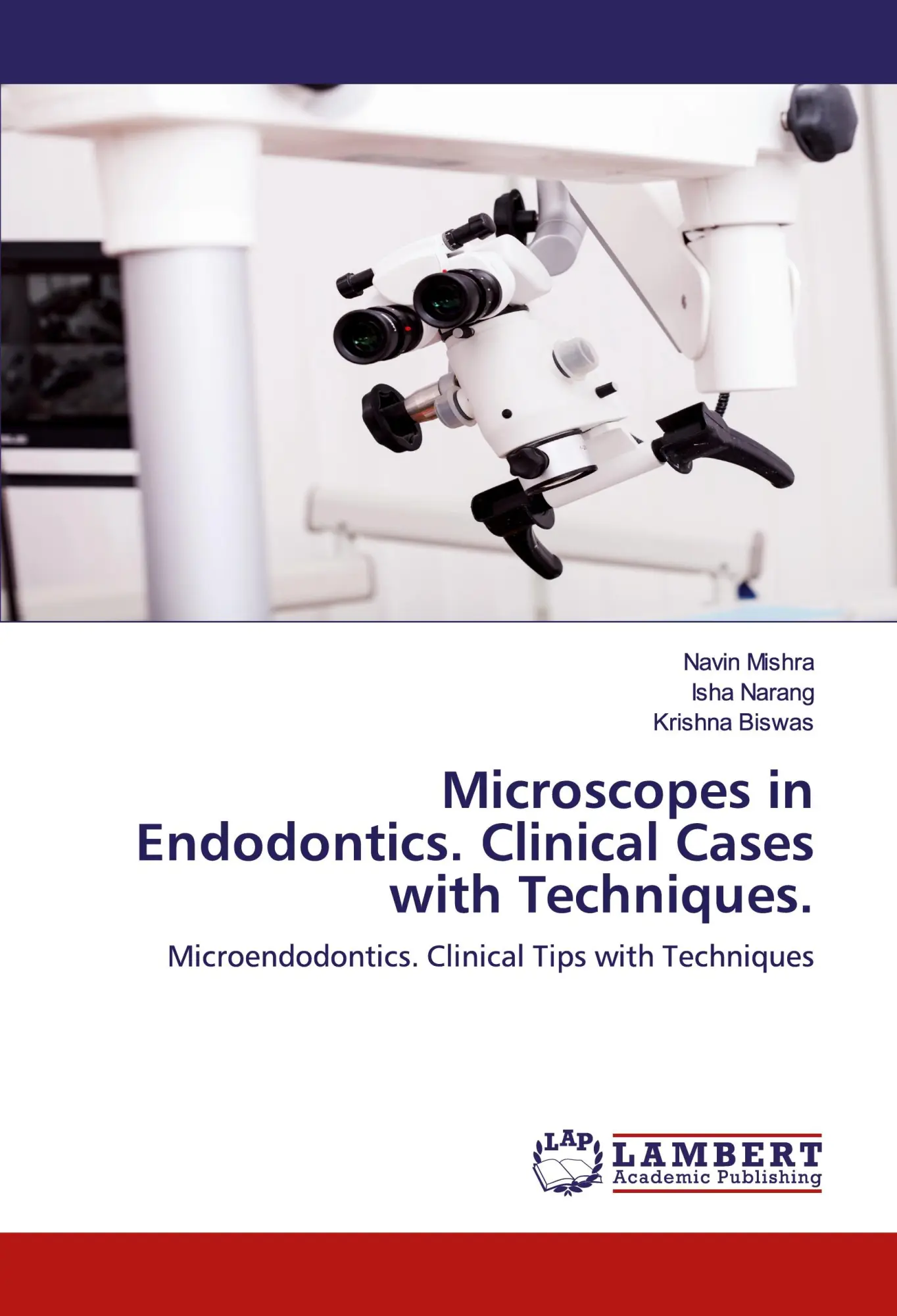 Cover: 9786202553018 | Microscopes in Endodontics. Clinical Cases with Techniques. | Buch
