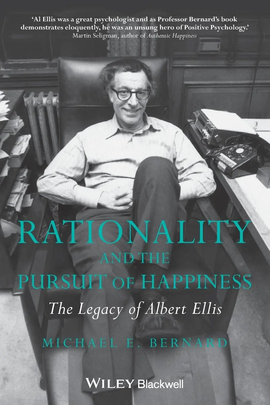 Cover: 9780470683118 | Rationality and the Pursuit of Happiness | Michael E Bernard | Buch