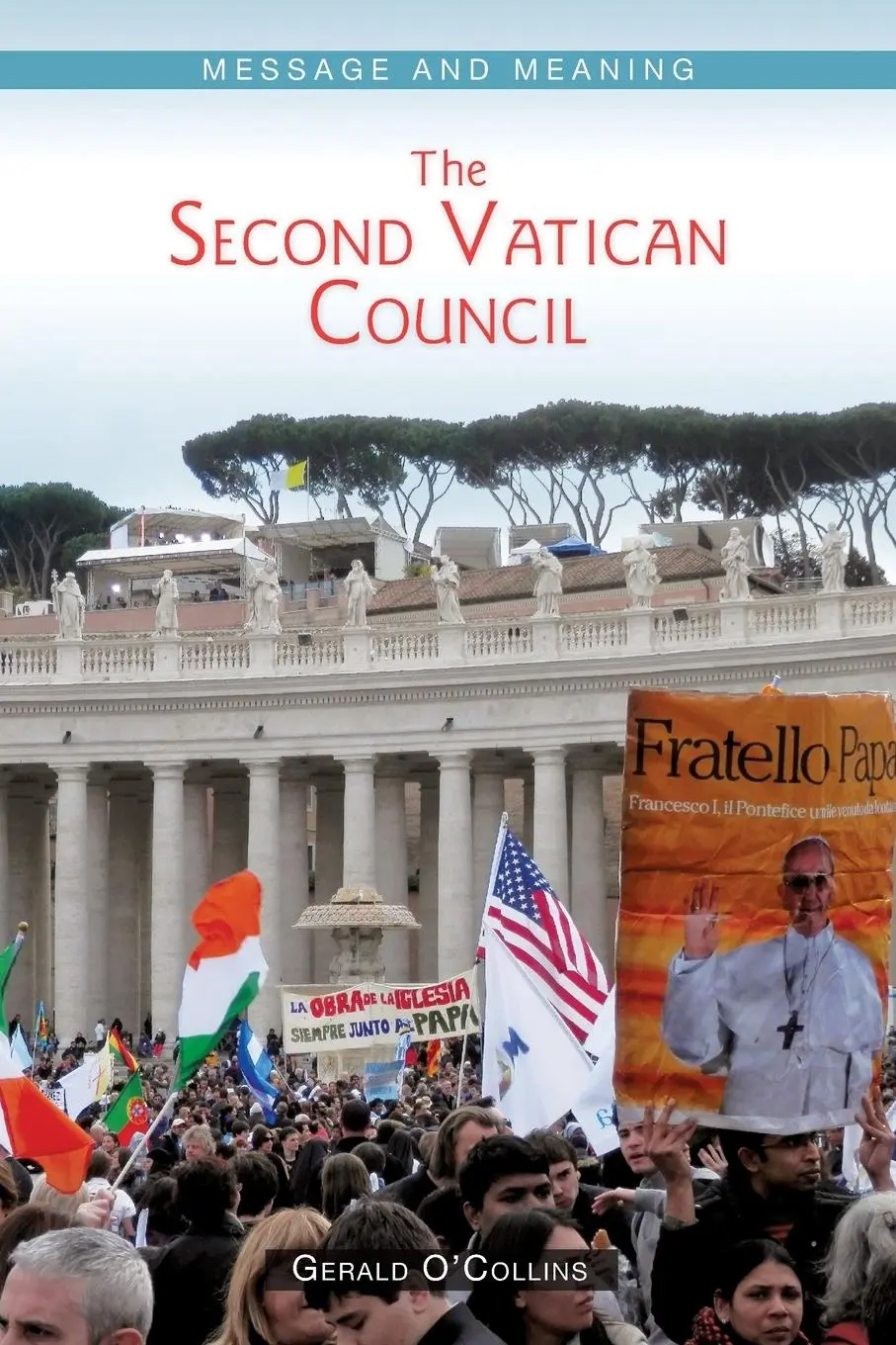 Cover: 9780814683118 | The Second Vatican Council | Message and Meaning | Gerald O'Collins