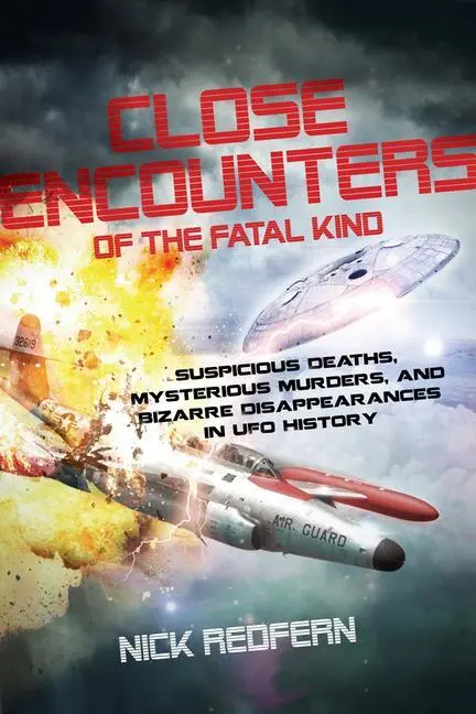 Cover: 9781601633118 | Close Encounters of the Fatal Kind | Nick Redfern | Taschenbuch | 2014