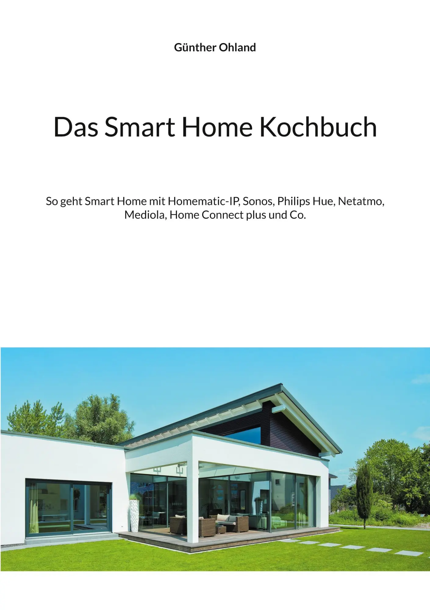 Cover: 9783754373118 | Das Smart Home Kochbuch | Günther Ohland | Taschenbuch | Paperback