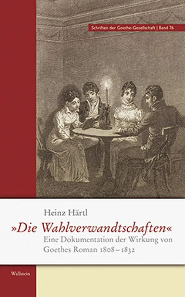 Cover: 9783835313118 | »Die Wahlverwandtschaften« | Heinz Härtl | Buch | 578 S. | Deutsch
