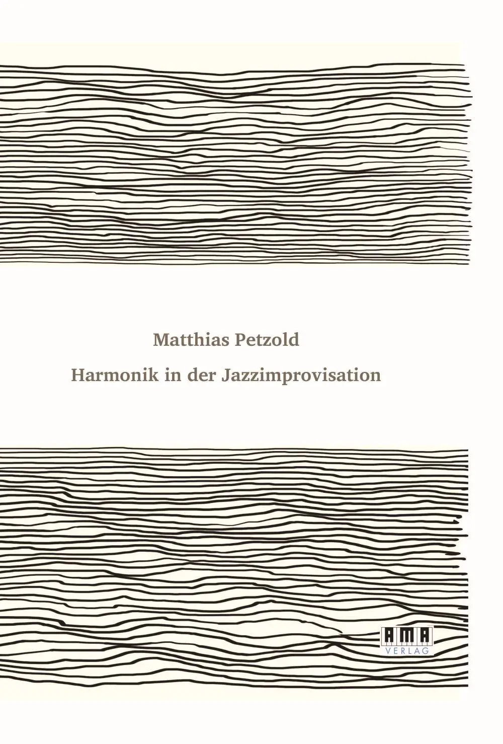Cover: 9783899223118 | Harmonik in der Jazzimprovisation | Eine Jazzharmonielehre | Petzold Cover: 9783899223118 | Harmonik in der Jazzimprovisation | Eine Jazzharmonielehre | Petzold