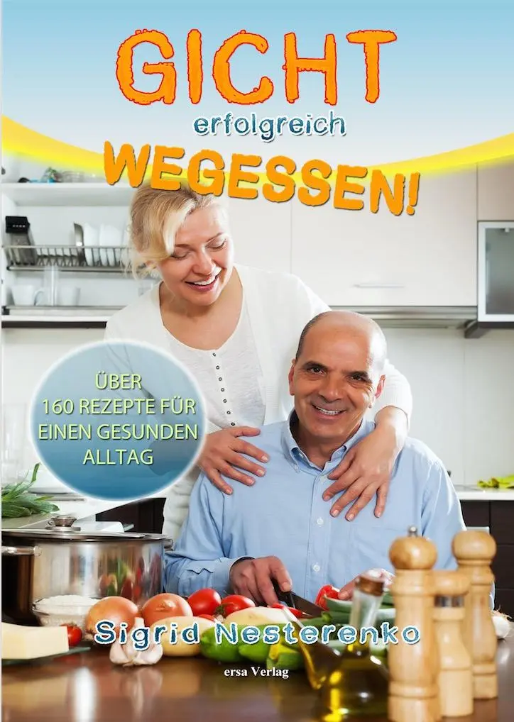 Cover: 9783944523118 | Gicht erfolgreich wegessen | Sigrid Nesterenko | Taschenbuch | 132 S.