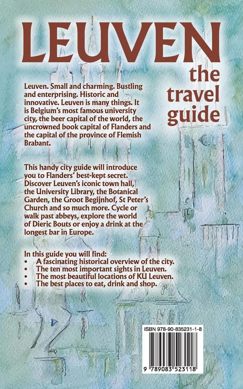 Rückseite: 9789083523118 | Leuven The Travel Guide | Blake Milton | Taschenbuch | Englisch | 2025