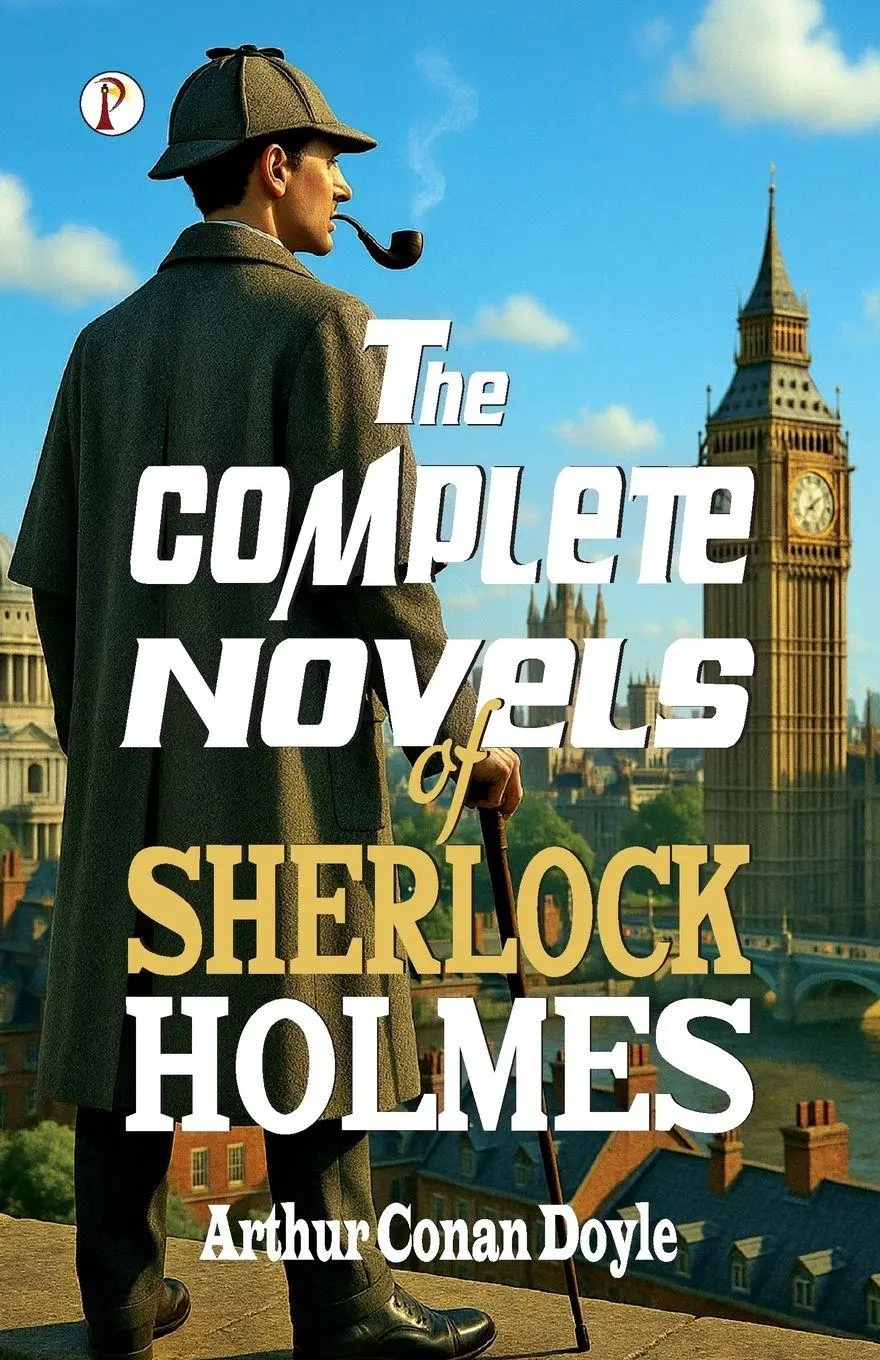 Cover: 9789391103118 | The Complete Novels of Sherlock Holmes | Arthur Conan Doyle | Buch