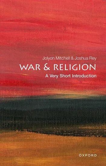 Cover: 9780198803218 | War and Religion | A Very Short Introduction | Jolyon Mitchell (u. a.)