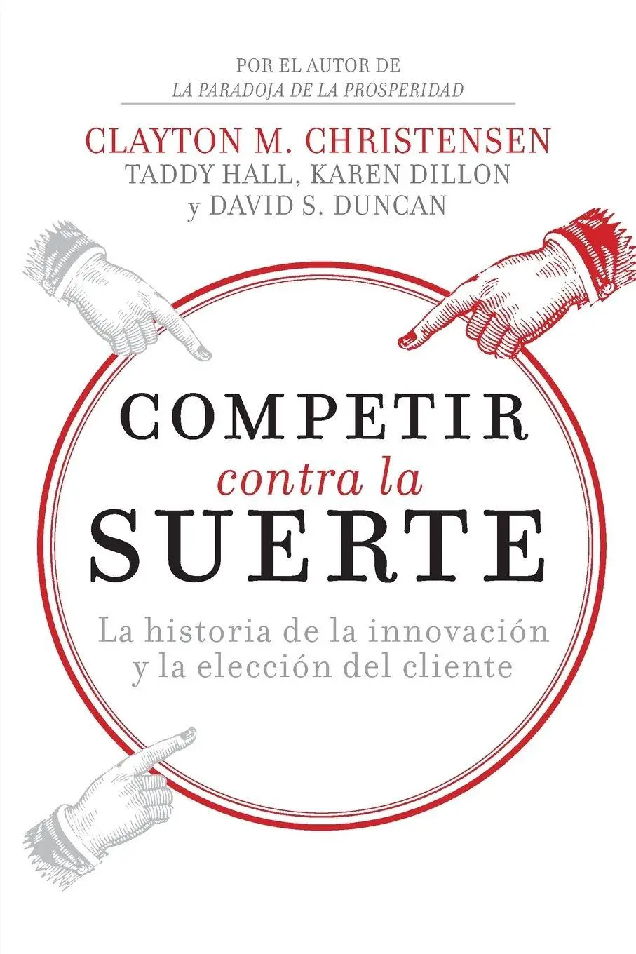 Cover: 9781400343218 | Competir contra la suerte | Clayton M. Christensen (u. a.) | Buch