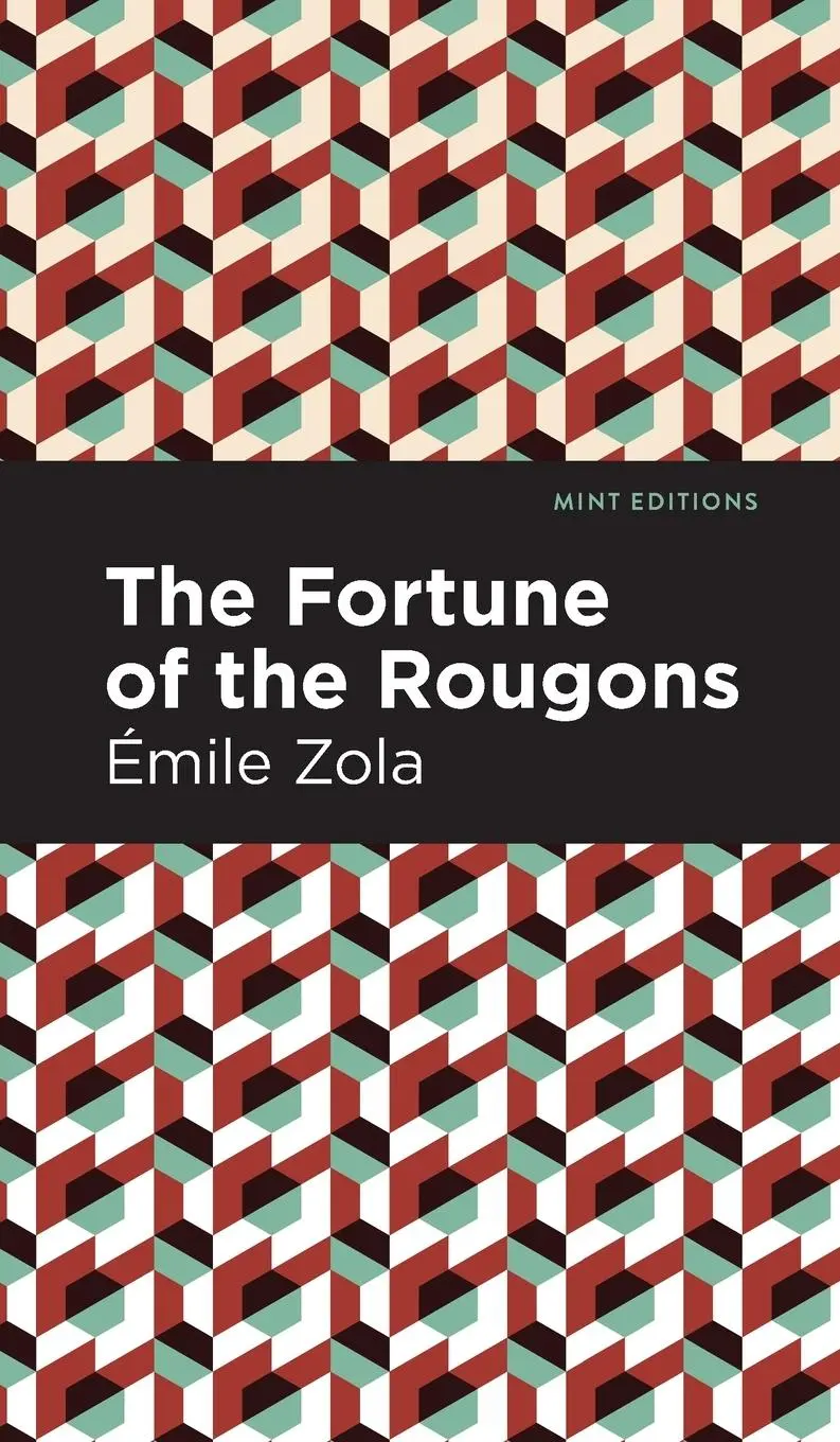 Cover: 9781513133218 | The Fortune of the Rougons | Mile Zola | Buch | Mint Editions | 2021