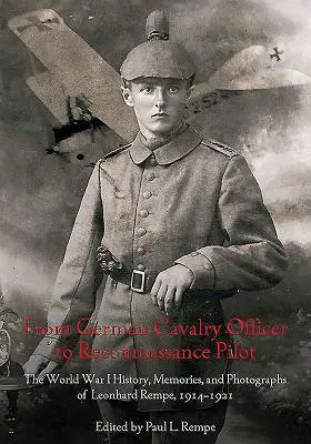 Cover: 9781611213218 | From German Cavalry Officer to Reconnaissance Pilot | Paul L Rempe