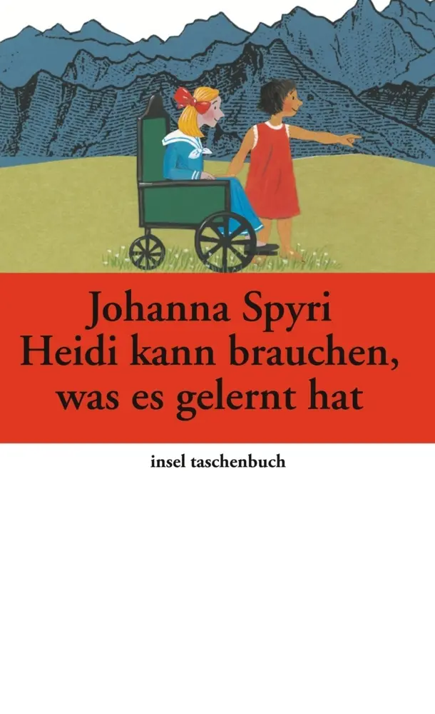 Cover: 9783458353218 | Heidi kann brauchen, was es gelernt hat | Johanna Spyri | Taschenbuch