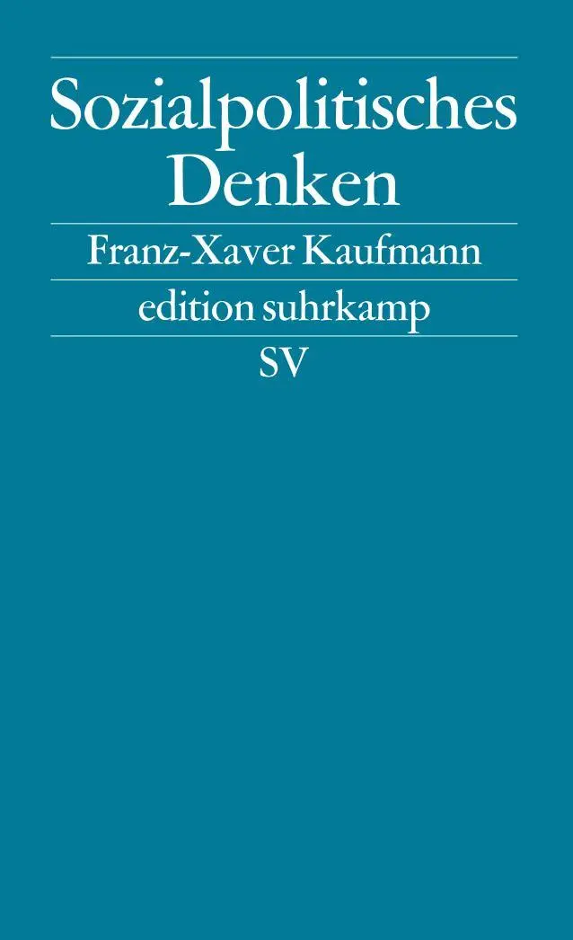 Cover: 9783518123218 | Sozialpolitisches Denken | Die deutsche Tradition | Kaufmann | Buch