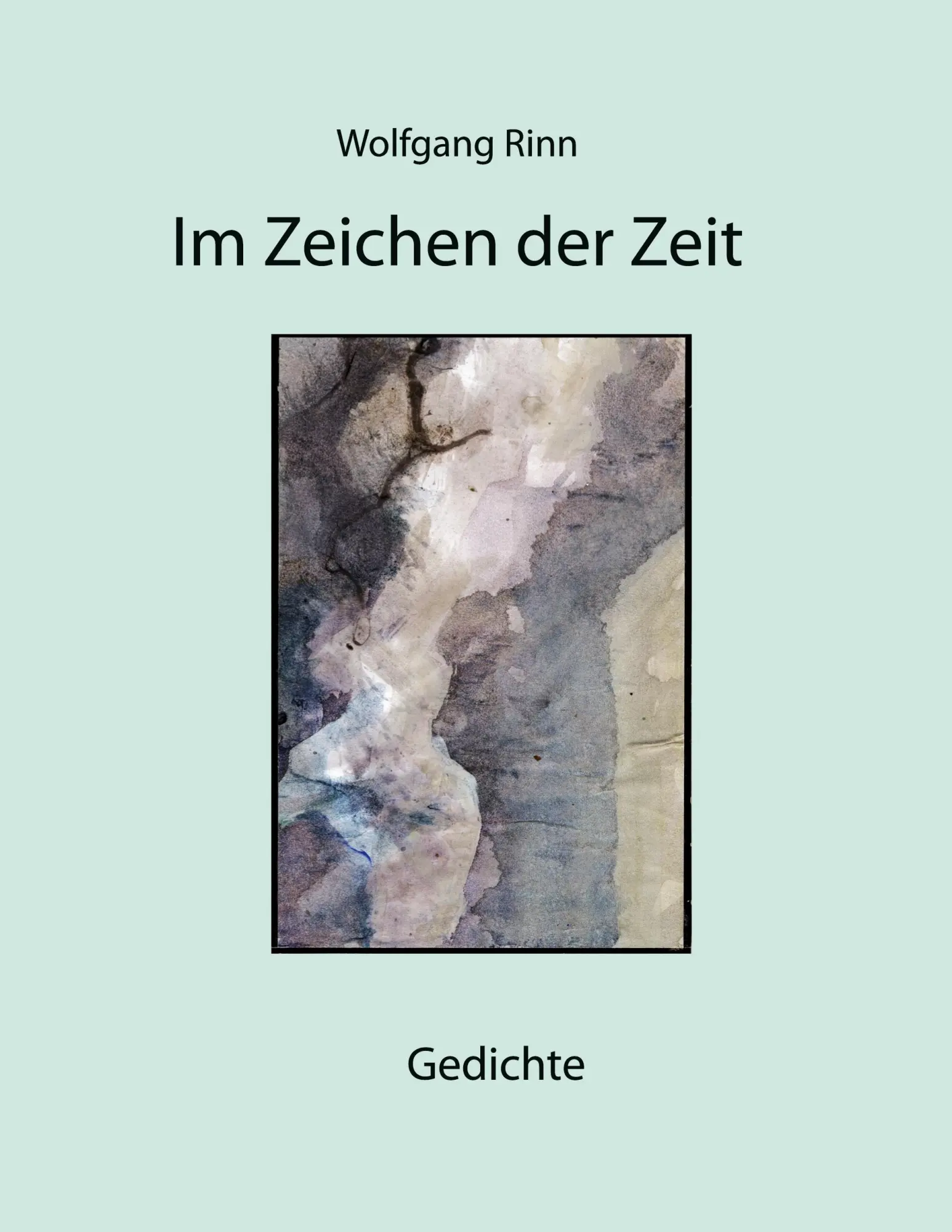 Cover: 9783695103218 | Im Zeichen der Zeit | Gedichte | Wolfgang Rinn | Taschenbuch | 56 S.