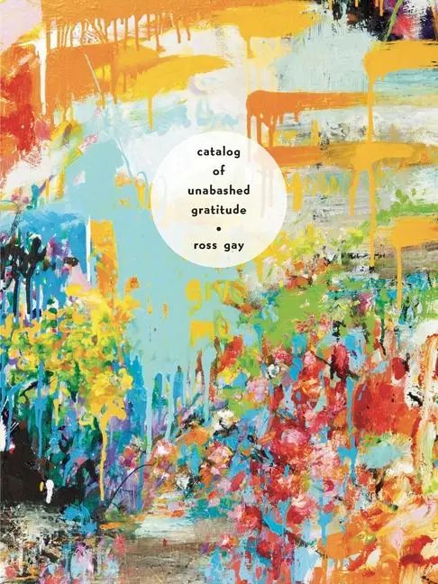 Cover: 9780822963318 | Catalog of Unabashed Gratitude | Ross Gay | Taschenbuch | Englisch