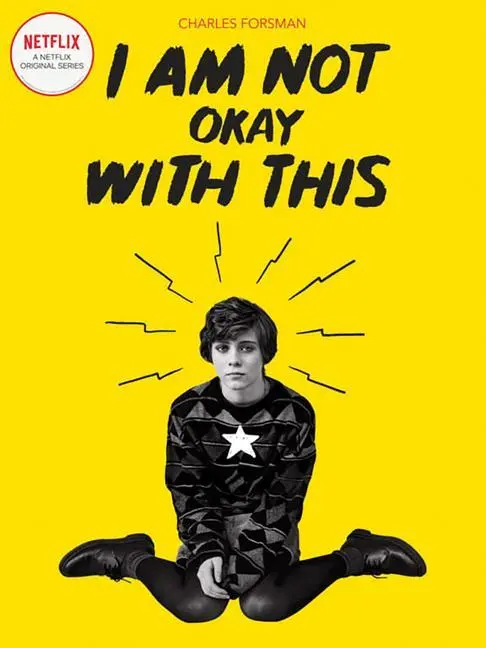Cover: 9781683963318 | I Am Not Okay with This | (Netflix Series Tie-In Edition) | Forsman