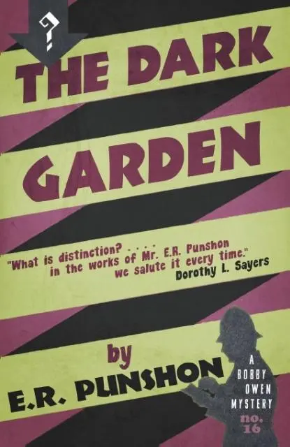 Cover: 9781911413318 | The Dark Garden | A Bobby Owen Mystery | E. R. Punshon | Taschenbuch