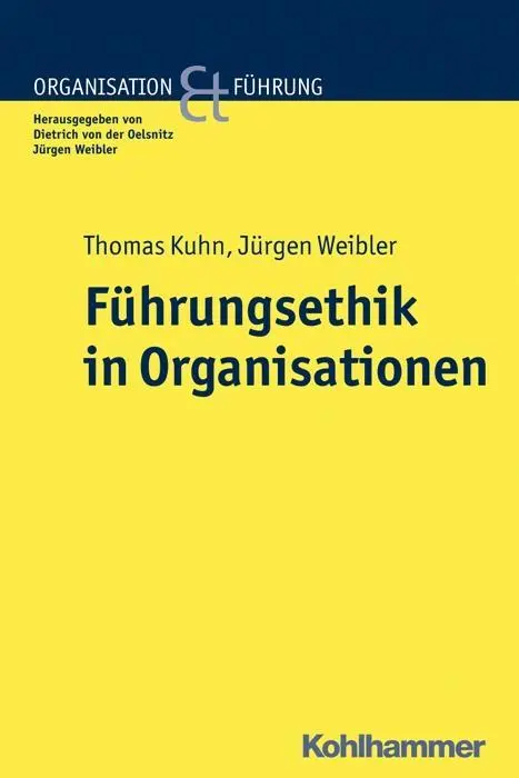 Cover: 9783170223318 | Führungsethik in Organisationen | Organisation und Führung | Kuhn