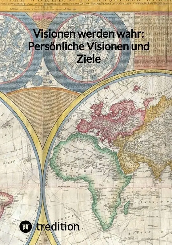 Cover: 9783347843318 | Visionen werden wahr: Persönliche Visionen und Ziele | Jaltas | Buch