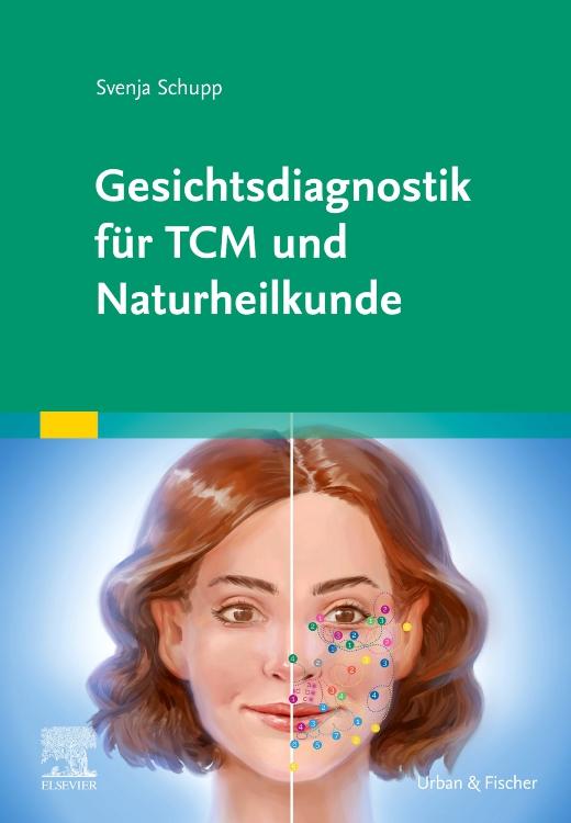 Cover: 9783437553318 | Gesichtsdiagnostik für TCM und Naturheilkunde | Svenja Schupp | Buch
